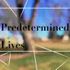 Jack Le doggo - Predetermined Lives - EP